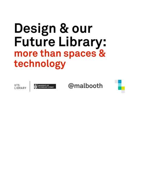 UTS future library: more than spaces & technology