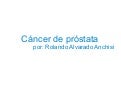 Cáncer de próstata, r. alvarado anchisi