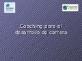 Coaching para el desarrollo de carrera
