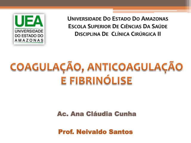 Coagulação, Anticoagulação e Fibrinólise
