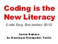 Coding is the New Literacy