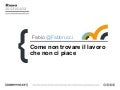 Come non trovare il lavoro che non ci piace