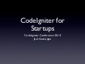 CodeIgniter for Startups, cicon2010