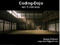 Coding Dojo em 5 Minutos