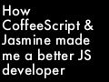 CoffeeScript & Jasmine - MadJS February 2012