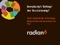 Social Media Monitoring: Everybody&rsquo;s Talking! Are You Listening