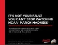 Coke Zero Official Document 2013: It’s Not Your Fault You Can’t Stop Watching March Madness