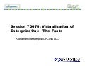 Collaborate 2010 Session 70670 : Virtualization of EnterpriseOne - The Facts