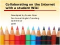 Collaborating On The Internet With Student Wikis