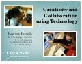 Creativity and Collaboration using Technology