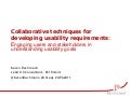 Collaborative techniques for developing usability requirements