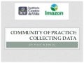 Community of Practice: Collecting Data (GFI Pilot in Brazil)