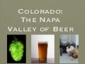 Colorado: The Napa Valley of Beer