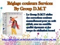Correction couleurs – Retouches Couleurs  – Group D.M.T