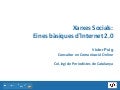 Xarxes socials: eines bàsiques d'internet 2.0