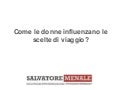 Come le donne influenzano le scelte di viaggio (web marketing turistico)