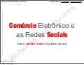 Palestra: Comércio Eletrônico e as Redes Sociais