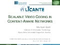 Scalable Video Coding in Content-Aware Networks