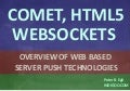 Comet, WebSockets, HTML5
