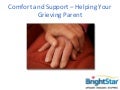 Comfort and Support – Helping Your Grieving Parent