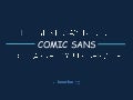 How to market your service using COMIC SANS