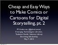 Cheap and Easy Ways to Make Comics or Cartoons for Digital Storytelling 