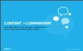 Content + Commentary: How Media Brands Invite, Manage, and Benefit From  User Commenting and Participation Online