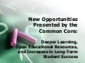 Common Core and Deeper Learning