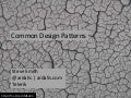 Common design patterns (migang 16 May 2012)
