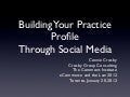 Building Your Practice Profile Through Social Media 