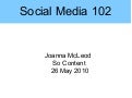 Social Media 102