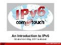 Slides from Introduction to IPv6