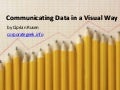 Communicating Data In A Visual Way