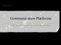 Communication platforms
