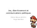 Communication politique et dispositifs vidéoludiques