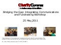 Communications and fundraising an odd couple or the perfect relationship