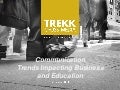 Communication Trends Impacting Business and Education