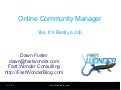 Online Community Management: Yes, it&rsquo;s really a job
