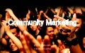 Community Marketing  by CommunitiesDNA