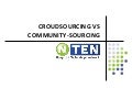 Community sourcing vs Crowdsourcing