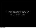 Community Works! Pfcongres 2011