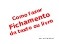 Como fazer Fichamento de Texto ou Livro