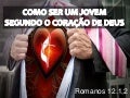Como ser-um-jovem-segundo-o-corao-de-deus-120311062916-phpapp01