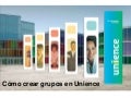 Cómo crear grupos en Unience