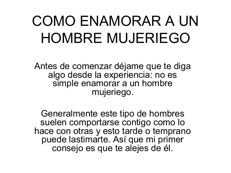 Como enamorar a un hombre mujeriego