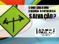 Como levar uma criança a entender a salvação