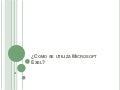Como se utiliza microsoft exel