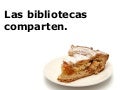 Las bibliotecas comparten
