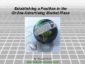 Competitive Advantage in Online Advertising