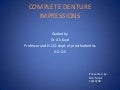 Complete denture impressions